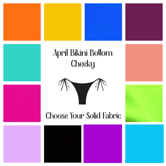 April Bikini Bottoms CHEEKY OPTION - Choose Your Fabric SOLID COLORS ONLY