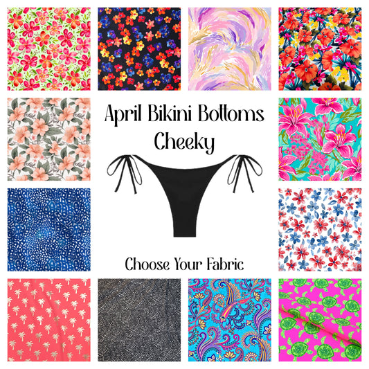 April Bikini Bottoms CHEEKY OPTION - Choose Your Fabric